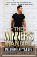 The Winner's Manual : Take Control of Your Life 1734332972 Book Cover