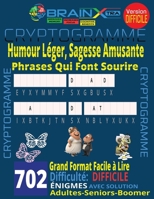 702 Cryptogrammes Drôles pour Seniors | Baby Boomer | idéal pour la relaxation: Gros Caractères | Niveau Difficile | Humour Léger, Sagesse Amusante & ... | Phrases qui font Sourire (French Edition) B0H392V3X6 Book Cover