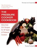 The Pressure Cooker Cookbook Revised 155788482X Book Cover
