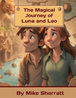 The Magical Journey of Luna and Leo B0C128LYFP Book Cover