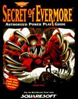 Secret of Evermore Authorized Power Play Guide (Secrets of the Games Series.) 0761503943 Book Cover