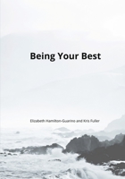 Being Your Best 1716286042 Book Cover