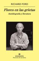 Flores en las grietas: Autobiografía y literatura 8433978403 Book Cover