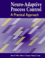 Neuro-Adaptive Process Control: A Practical Approach 0471959979 Book Cover