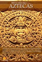 Breve Historia de los Aztecas 849763652X Book Cover