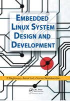 Embedded Linux System Design and Development 0367391414 Book Cover