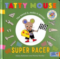 Tatty Mouse Super Racer 1913639924 Book Cover