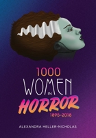 1000 Women In Horror, 1895-2018 (hardback) 1629333867 Book Cover