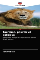 Tourisme, pouvoir et politique: Opportunités et pièges de l'implication des Massaïs dans le tourisme 6200855927 Book Cover