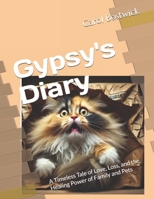 Gypsy's Diary: A Timeless Tale of Love, Loss, and the Healing Power of Family and Pets B0FD8N1123 Book Cover