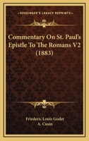 Commentary On St. Paul's Epistle To The Romans V2 1165385414 Book Cover