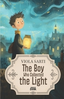 The Boy Who Collected the Light (Cozy Readings) B0GKBB753W Book Cover