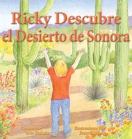 Ricky Descubre el Desierto de Sonora 1956661328 Book Cover