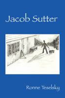 Jacob Sutter 1432790137 Book Cover