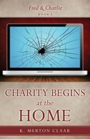 Charity Begins at the Home 1545640130 Book Cover