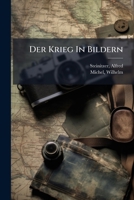 Der Krieg in Bildern 1175927082 Book Cover