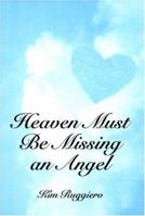 Heaven Must Be Missing an Angel 0533156521 Book Cover