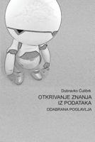 Otkrivanje Znanja Iz Podataka: Odabrana Poglavlja 1480280224 Book Cover