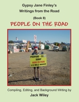 Gypsy Jane Finley's Writings from the Road: People on the Road: 1546393595 Book Cover