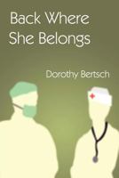 Back Where She Belongs 1462688543 Book Cover