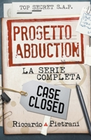 Progetto Abduction: la serie completa 1687033951 Book Cover