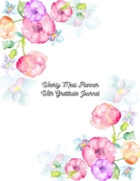Weekly Meal Planner With Gratitude Journal: Grocery and Shopping list Notepad | Meal Notebook Tracker | Plan Your Meals with Grateful Page Size 8.5 x 11 inch (Weekly Meal Planner And Grocery List) 1659042003 Book Cover