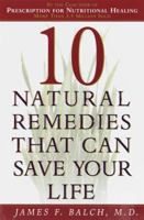 Ten Natural Remedies That Can Save Your Life 0385493495 Book Cover