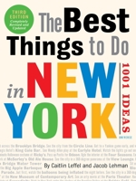The Best Things to Do in New York City: 1001 Ideas 0789331217 Book Cover
