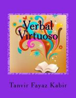 Verbal Virtuoso: For Reading Comprehension Exams (SAT/ACT/GMAT/GRE/LSAT) 1535581638 Book Cover