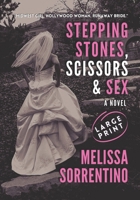 Stepping Stones, Scissors & Sex: A Novel B08FP9P16M Book Cover