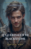 Le Guérisseur de Blackstone (Boria) (French Edition) B0DY6TL253 Book Cover