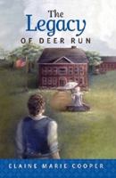 The Legacy of Deer Run 1936501317 Book Cover