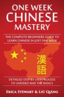 Chinese: One Week Chinese Mastery 152295788X Book Cover