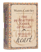 The 99 Beautiful Names of Allah (Oracle Cards): Physicians of the Heart Wazifa Card Set 1647227763 Book Cover