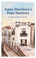 Anna Marilena's Four Sorrows 1418457140 Book Cover