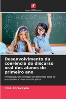 Desenvolvimento da coerência do discurso oral dos alunos do primeiro ano (Portuguese Edition) 6208216672 Book Cover