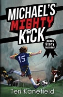 Michael's Mighty Kick 0692278435 Book Cover