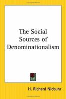 The Social Sources of Denominationalism B0006AUZCM Book Cover