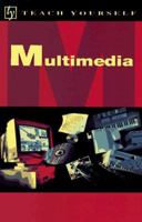 Multimedia (Teach Yourself) 0844239674 Book Cover
