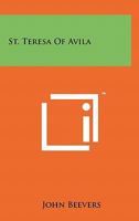 St. Teresa of Avila 1258129639 Book Cover