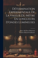Détermination Expérimentale De La Valeur Du Mètre En Longueurs D'ondes Lumineuses 1021614084 Book Cover
