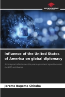 Influence of the United States of America on global diplomacy 6630133676 Book Cover