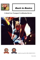 Back to Basics Critical Care Transport B0BJ4R44YG Book Cover