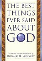 The Best Things Ever Said About God 0380803879 Book Cover
