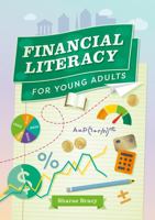 Financial Literacy for Young Adults 0578908638 Book Cover
