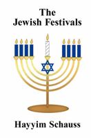 The Jewish Festivals 1434451178 Book Cover