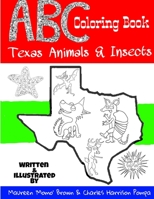 ABC Coloring Book: Texas Animals & Insects 1365768767 Book Cover
