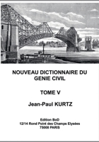 Nouveau Dictionnaire du Génie Civil: Tome 5 (French Edition) 2322200522 Book Cover