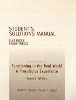 Functioning in the Real World Student's Solutions Manual: A Precalculus Experience 0201611376 Book Cover