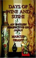 Days of Wine and Sushi: An English Perspective on Japan 1420888641 Book Cover